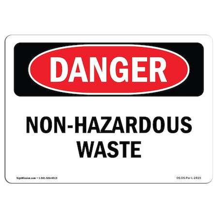 Signmission Safety Sign, OSHA Danger, 7" Height, 10" Width, Aluminum, Non-Hazardous Waste, Landscape OS-DS-A-710-L-2419